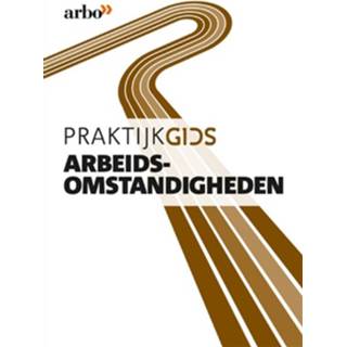 👉 Organisatie vakmedianet Praktijkgids arbeidsomstandigheden / 2017 - eBook (9462154317) 9789462154315