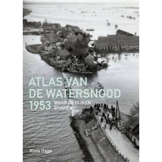 👉 Boek Koos Hage Atlas van de watersnood 1953 - (9068686534) 9789068686531