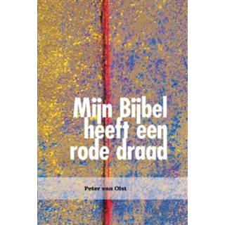 👉 Bijbel rode Peter van Olst Mijn heeft een draad - Boek (9462780307) 9789462780309