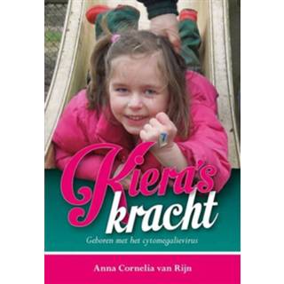 👉 Boek Kiera's kracht - Anna Cornelia van Rijn (908954836X) 9789089548368