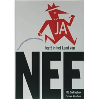 Boek bedrijf JA leeft in het Land van NEE - B.J. Galagher (9055945080) 9789055945085