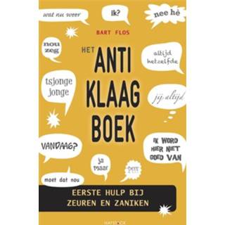 👉 Boek Bart Flos Het anti-klaagboek - (907788193X) 9789077881934