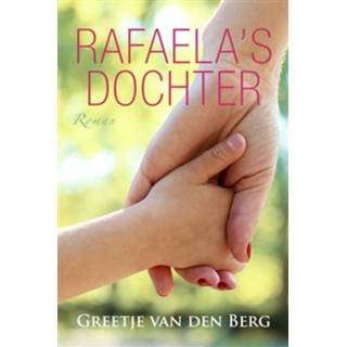 👉 Rafaela's dochter - eBook Greetje van den Berg (9401904308) 9789401904308