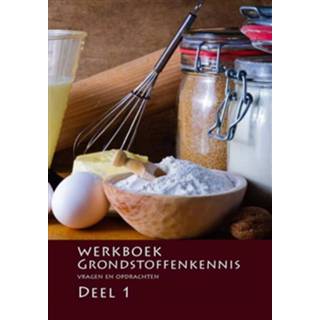 👉 Werkboek grondstoffenkennis / deel 1 Vragen en opdrachten - Boek Nederlands Bakkerij Centrum (9491849395) 9789491849398