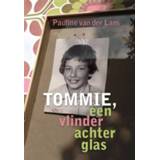 👉 Boek glas Tommie, een vlinder achter - Pauline van der Lans (9089546502) 9789089546500