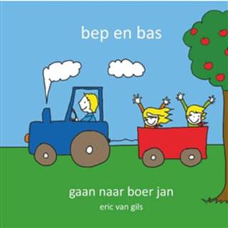 👉 Boek Eric van Gils Bep en Bas gaan naar boer jan - (9491337866) 9789491337864