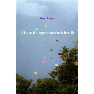 👉 Meryl Leeger Door de ogen van misbruik - eBook (9402112197) 9789402112191