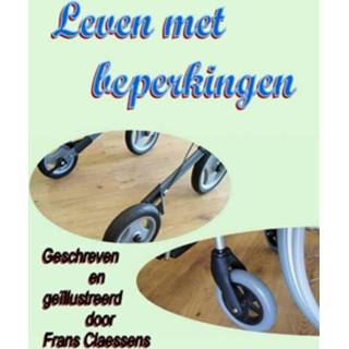 👉 Ebooks Frans Claessens Leven met beperkingen - eBook (9462544379) 9789462544376