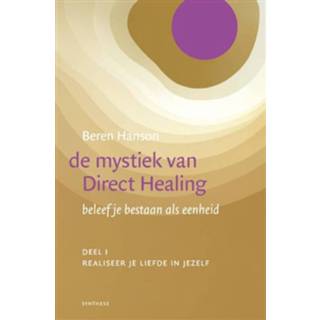 👉 Boek Beren Hanson De mystiek van Direct Healing, beleef je bestaan als eenheid - (9062711332) 9789062711338