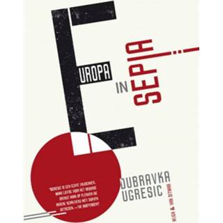 👉 Boek Dubravka Ugresic Europa in sepia - (903880041X) 9789038800417