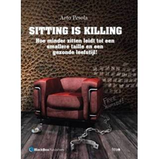 👉 Boek naslagwerken Arto Pesola Sitting is killing - (908219046X) 9789082190465