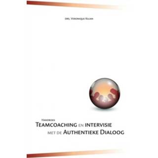 👉 Handboek coaching Veronique Kilian teamcoaching en intervisie met de authentieke dialoog - eBook (9402129308) 9789402129304