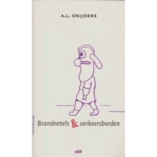 👉 Verkeersbord Brandnetels & verkeersborden - Boek A.L. Snijders (9072603923) 9789072603920
