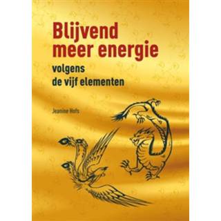 👉 Boek Blijvend meer energie volgens de vijf elementen - Jeanine Hofs (9077408959) 9789077408957