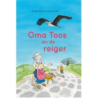 Senioren Oma Toos en de reiger - eBook Frieda Mout van der Linden (9462785414) 9789462785410