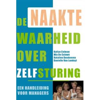 👉 Boek Katlyn Colman De naakte waarheid over zelfsturing - (9401433518) 9789401433518