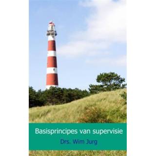 👉 Boek Drs. Wim Jurg Basisprincipes van supervisie - (9462548552) 9789462548558