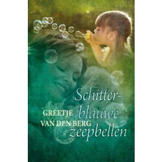 👉 Schitterblauwe zeepbellen - eBook Greetje van den Berg (9059778146) 9789059778146