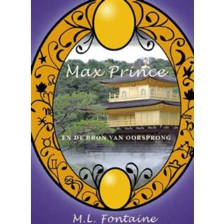 👉 Boek bron Max Prince en de van oorsprong - M.L. Fontaine (9076407614) 9789076407616