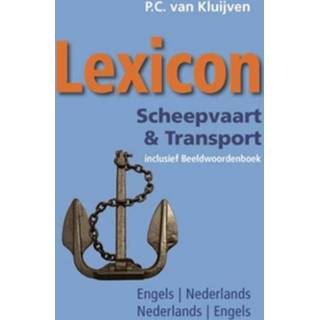 Lexicon Scheepvaart Transport Boek van Kluijven naslagwerken 9059610849 Gebonden P.C Boek naslagwerken Lexicon Scheepvaart & Transport - P.C. van Kluijven (9059610849) 9789059610842
