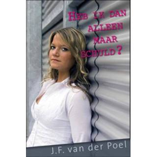 👉 Nederlands streekroman VBK Media Heb ik dan alleen maar schuld? - eBook J.F. van der Poel (9401900469) 9789401900461