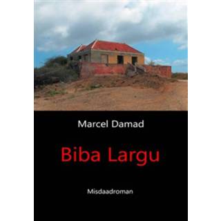 👉 Nederlands Marcel Damad Biba Largu - eBook (9082362635) 9789082362633