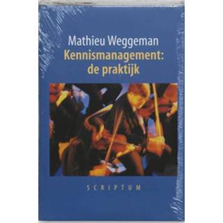 👉 Boek nederlands bedrijf scriptum Mathieu Weggeman Kennismanagement: de praktijk - (9055941808) 9789055941803