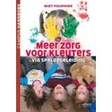 👉 Boek nederlands Opvoeding > Didactiek Miet Fournier peuters Meer zorg voor kleuters - (9401400377) 9789401400374