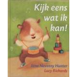 👉 Kijk eens wat ik kan!. Hunter, Jana Novothy, Hardcover 9789053418819