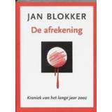 👉 Kroniek De afrekening. van het lange jaar 2002, Blokker, Jan, Paperback 9789061696865