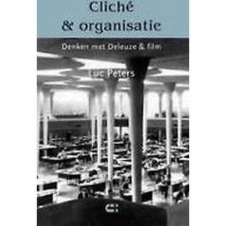 👉 Cliche en organisatie. denken met Deleuze & film, Peters, Luc, Paperback 9789086841028