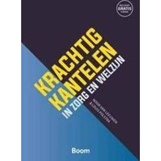 👉 Krachtig kantelen in zorg & welzijn. Noor van Leeuwen, Paperback 9789024404063