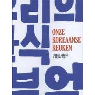 👉 Onze Koreaanse keuken. Bourke, Jordan, Hardcover 9789045210438