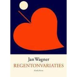 👉 Regentonvariaties. gedichten, Wagner, Jan, Paperback 9789057597671