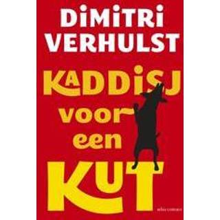 👉 Kaddisj voor een kut. Verhulst, Dimitri, Hardcover 9789025447151