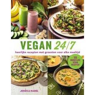 👉 Maaltijd Vegan 24/7. heerlijke recepten met groenten voor elke maaltijd, Jessica Nadel, Paperback 9789048311828