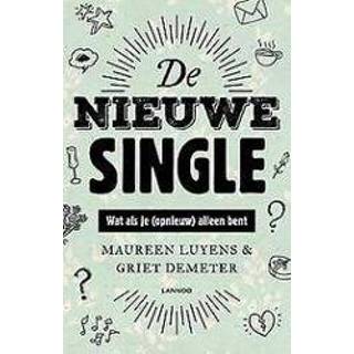 👉 De nieuwe single. Wat als je (opnieuw) alleen bent, Demeter, Griet, Paperback 9789401433327