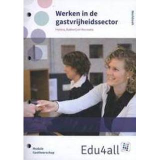 👉 Werken in de gastvrijheidssector. horeca, bakkerij en recreatie, Paperback 9789037223149