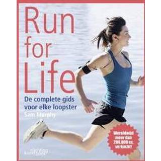 👉 Run for life. de complete gids voor elke loopster, Murphy, Sam, Hardcover 9789058565440