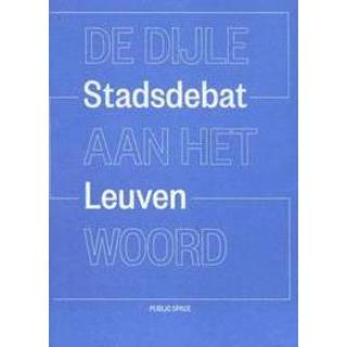 👉 De Dijle aan het woord. stadsdebat Leuven, Yuri Gerrits, Paperback