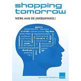 👉 ShoppingTomorrow. werk aan de (web)winkel!, Paperback