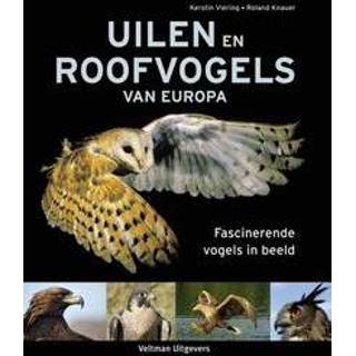 👉 Uilen en roofvogels van Europa. fascinerende vogels in beeld, Viering, Kerstin, Hardcover