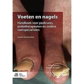 👉 Voeten en nagels. handboek voor pedicures, podotherapeuten en andere voetspecialisten, Toonstra, Johan, Paperback