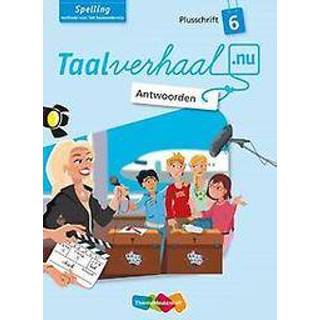 👉 Spelling: Antwoorden Plusschrift Groep 6: Taalverhaal.nu. Hetty van den Berg, Paperback