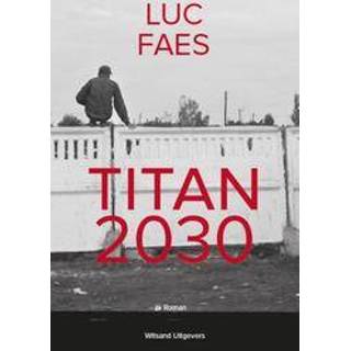 👉 Titan 2030. roman, Luc Faes, Paperback