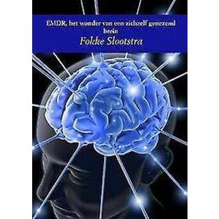 👉 EMDR, het wonder van een zichzelf genezend brein. Slootstra, Fokke, Paperback