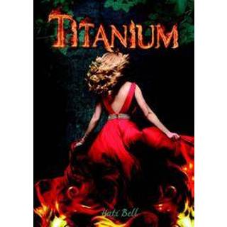 👉 Titanium. Hati Bell, Paperback