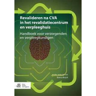 👉 Revalideren na CVA in het revalidatiecentrum en verpleeghuis. handboek voor verzorgenden en verpleegkundigen, Paperback