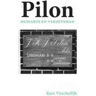 👉 Pilon. huisarts en verzetsman, Visschedijk, Kees, Paperback