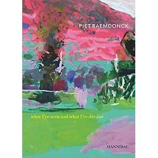 👉 Piet Raemdonck. what I've seen and what I've dreamt, Raemdonck, Piet, Hardcover